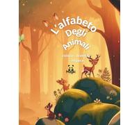 L’alfabeto degli animali: Libro da colorare per bambini Impara con l'alfabeto degli Animali