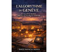 L’Algorithme de Genève: Un manifeste mondial pour l’ère de l’intelligence artificielle
