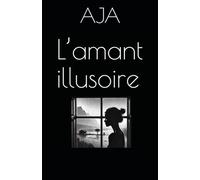 L’amant illusoire