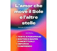 L’amor che move il Sole e l’altre stelle: manuale di letteratura italiana per la classe seconda media