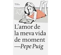 L Amor De La Meva Vida De Moment