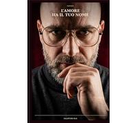 L’amore ha il tuo nome