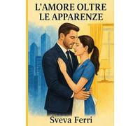 L' amore oltre le apparenze