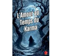 L’Amour au Temps du Karma