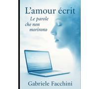 L’amour écrit: Le parole che non morirono (I colori dell'estate)