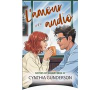 L’amour en audio: Une romance d’automne en petite ville, clean, avec attirance pour le prof et proximité forcée (Sisters of Sugar Creek)