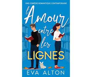 L’Amour entre les lignes: une comédie romantique contemporaine (Histoires d’Amour et de Café)