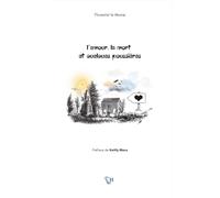 L’amour, la mort et quelques poussières