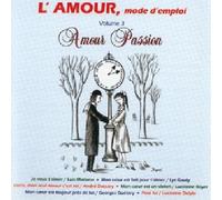 L Amour - L'amour, Mode D'emploi - Vol 3 - Amour Passion