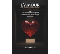 L’amour, une denrée rare en Europe: Une analyse sociologique des relations et du couple moderne