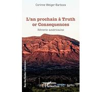 L’an prochain à Truth or Consequences: Rêverie américaine (Rue Des Écoles)