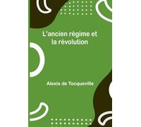 L'ancien régime et la révolution