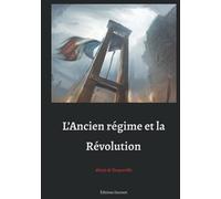L’Ancien régime et la Révolution