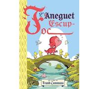 L´aneguet escup - foc (Picarona)
