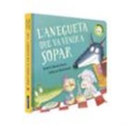 L Anegueta Que Va Venir A Sopar (l Ovelleta Que Va Venir A Sopar. Mans