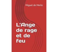 L’Ange de Rage et de feu