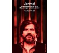 L Animal: Una Llarga Conversa