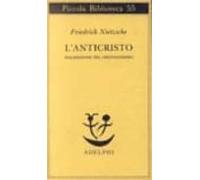L Anticristo. Maledizione Del Cristianesimo