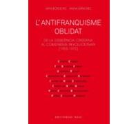 l antifranquisme oblidat: de la dissidencia cristiana al comunisme rev