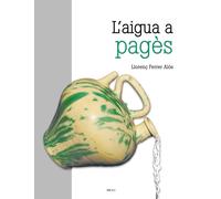L'aigua a pagès | Llorenç Ferrer I Alòs