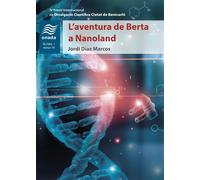 L'aventura de Berta a Nanoland | Jordi Díaz Marcos
