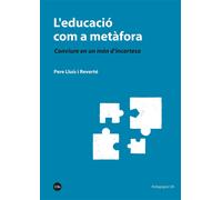 L'educació com a metàfora. | Pere Lluís Reverté