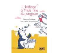 L'histoire à trois fins du pingouin | Christine Nöstlinger