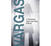 L'Homme aux cercles bleus | Fred Vargas