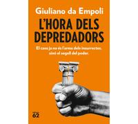 L'hora dels depredadors. El caos ja no és l'arma dels insurrectes, sinó el segell del poder | Giuliano Da Empoli