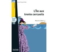 L'île aux 30 cercueils - LFF A2 | Maurice Leblanc