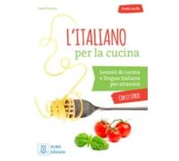 L'italiano per la cucina: Libro + online audio (Livello: A2 - B1) | Sara Porreca