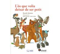 L'ós que volia deixar de ser petit | Ricardo Alcántara Sgarbi