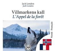 L’Appel de la forêt: livre bilingue norvégien-français (pour apprendre le norvégien)