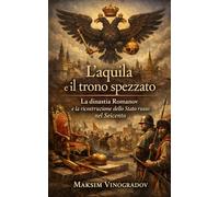 L’aquila e il trono spezzato: La dinastia Romanov e la ricostruzione dello Stato russo nel Seicento