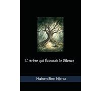 L' Arbre qui Écoutait le Silence