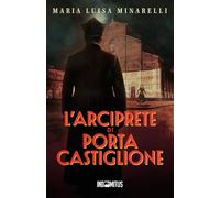 L’arciprete di Porta Castiglione (I misteri di Bologna)