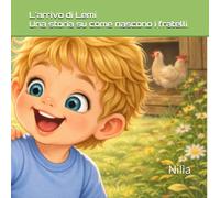 L’arrivo di Lemi: Una storia su come nascono i fratelli (Le avventure di Milo e Lemi)