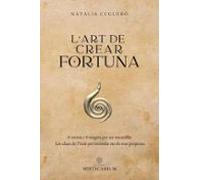 L'ART DE CREAR FORTUNA: 9 secrets I 9 magi's per ser increïble