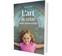 L Art De Criar Amb Autoestima