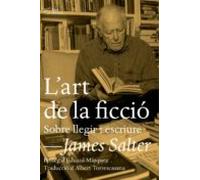 L Art De La Ficcio: Sobre Llegir I Escriure