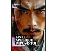 L’Art de la guerre - Sun Tzu simplifié et moderne: Outils mentaux et stratégies pour gagner dans la vie et au travail (Steel Mind Books - Outils pour l’Esprit)