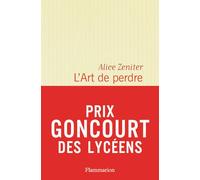 L' Art de perdre - Prix Littéraire Le Monde 2017 Prix des Libraires de Nancy - Le Point