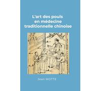 L’art des pouls en médecine traditionnelle chinoise