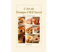 L’art du Trompe l’œil Sucrée