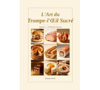 L’art du Trompe l’œil Sucrée