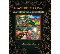 L' ARTE DEL COLORARE: Quadretti naif per la tua creatività