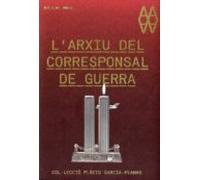 L Arxiu Del Corresponsal De Guerra