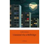L Assassi Viu A Bellvitge