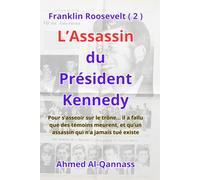 L’Assassin du Président Kennedy: Un roman de conspiration et de révélations interdites