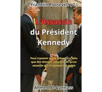 L’Assassin du Président Kennedy: Un roman de conspiration et de révélations interdites